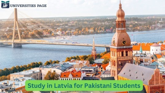 Study in Latvia For Pakistani students 2024-25